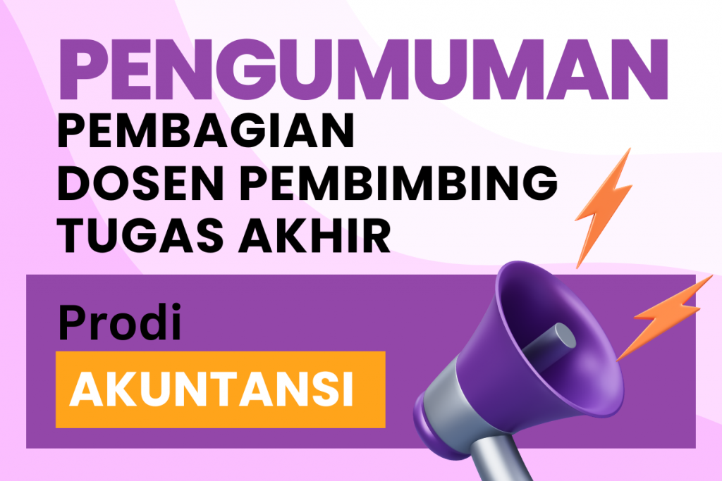 Pengumuman Dosen Pembimbing Program Studi Akuntansi